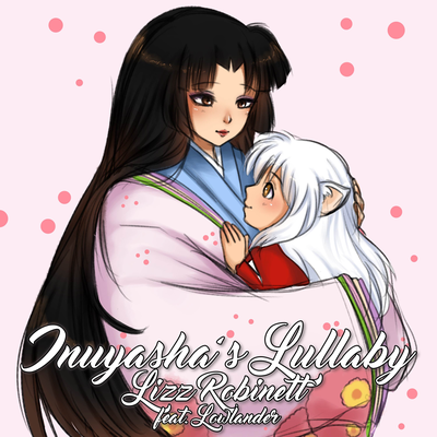 Inuyasha's Lullaby (2015 Version)'s cover