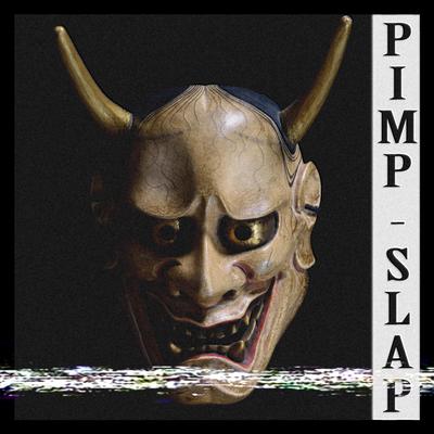 Pimp Slap By KSLV Noh's cover