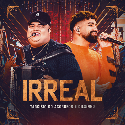 Irreal (Ao Vivo) By Tarcísio do Acordeon, Dilsinho's cover