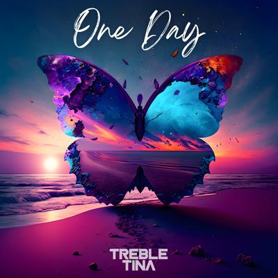 One Day By TrebleTina's cover