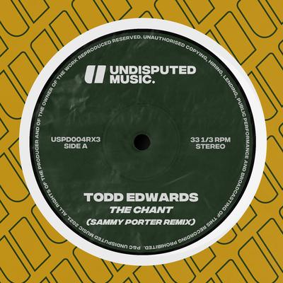 The Chant (Sammy Porter Remix) By Todd Edwards's cover