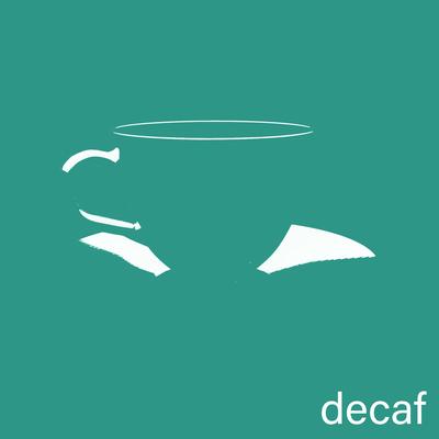 Decaf's cover