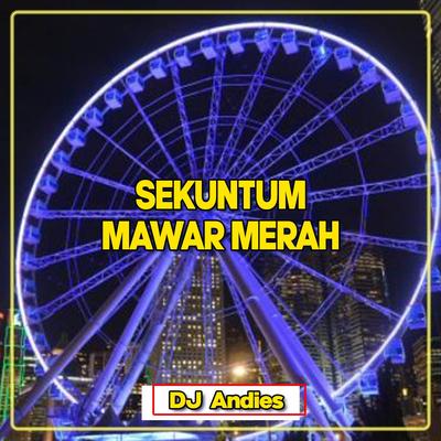 Sekuntum Mawar Merah By DJ Andies's cover