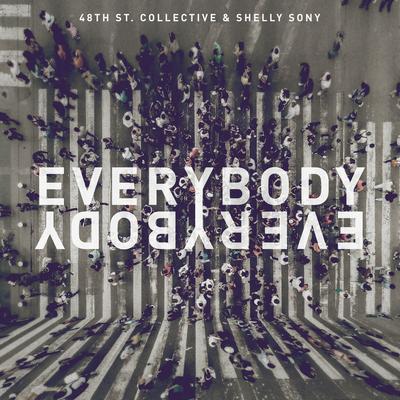 Everybody Everybody By 48th St. Collective, Shelly Sony's cover