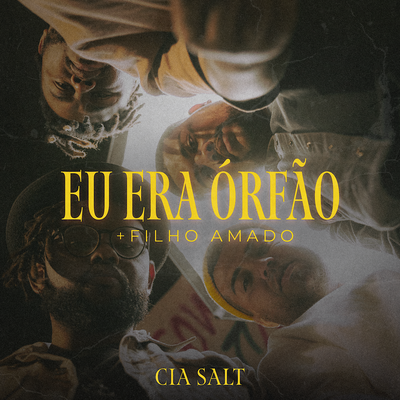 Eu Era Órfão + Filho Amado By Cia SALT's cover