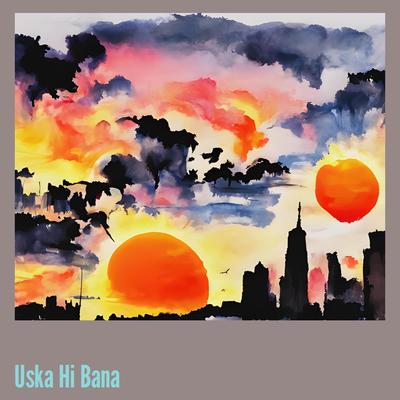 Uska Hi Bana (Acoustic)'s cover