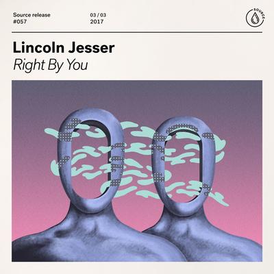 Right By You By Lincoln Jesser's cover