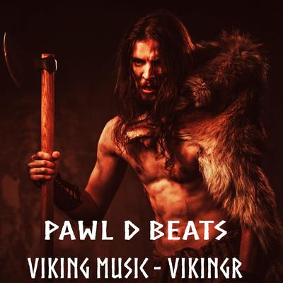 Viking Music - Víkingr By Pawl D Beats's cover