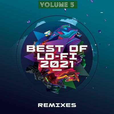 Best of Lo-Fi Remixes 2021, Vol. 5's cover
