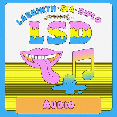 Audio (feat. Sia, Diplo & Labrinth) By Sia, LSD, Diplo, Labrinth's cover