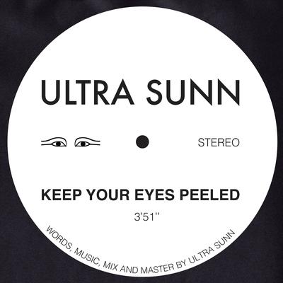 Keep Your Eyes Peeled By ULTRA SUNN's cover