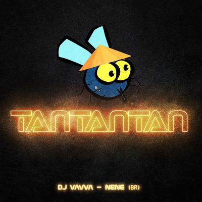 Tantantan (Radio Edit) By DJ Vavva, NENE BR's cover