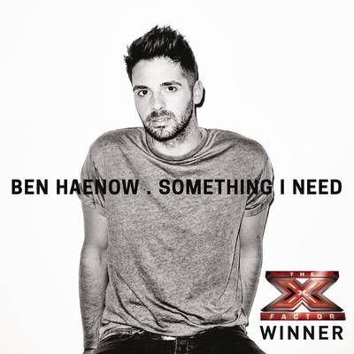 Something I Need By Ben Haenow's cover