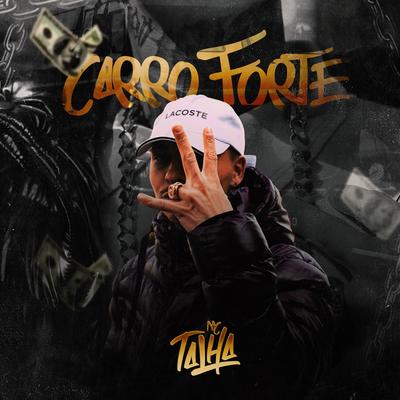 Carro Forte By MC Talha's cover