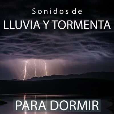 Lluvia Suave con Truenos de Fondo para Leer By Sonidos de Tormenta y Lluvia Fuerte, Musica Para Leer, Musica para Concentrarse's cover