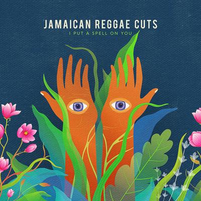 I Put a Spell on You By Jamaican Reggae Cuts's cover