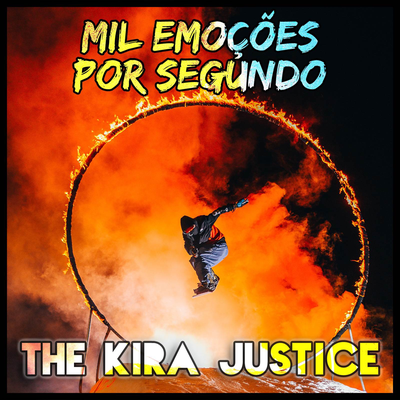 Mil Emoções por Segundo By The Kira Justice's cover