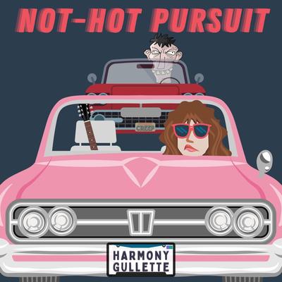 Not-Hot Pursuit By Harmony Gullette's cover