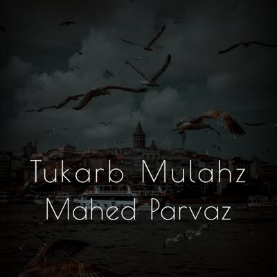 Tukarb Mulahz's cover