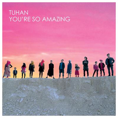 Tuhan You're So Amazing's cover