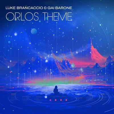 Orlo's Theme (feat. Jamie Stevens) By Luke Brancaccio, Gai Barone's cover