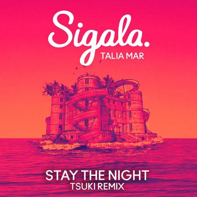 Stay The Night (Tsuki Remix)'s cover