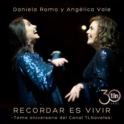 Recordar Es Vivir (Tema Aniversario del Canal TLNnovelas)'s cover