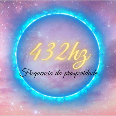 432Hz Frequência da Prosperidade By Dioker's cover