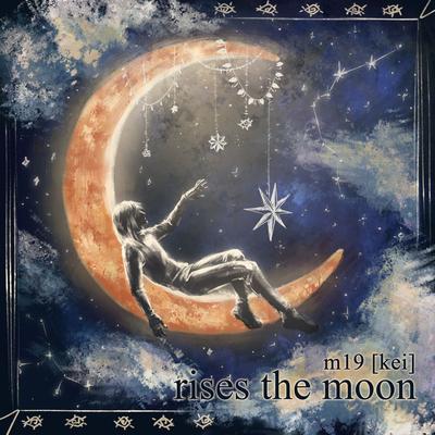 rises the moon By m19 [kei]'s cover