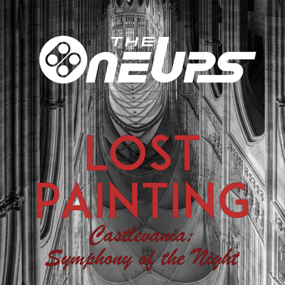 Lost Painting (From "Castlevania Symphony of the Night") By The OneUps's cover