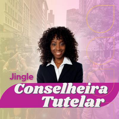 Jingle Conselheira Tutelar's cover