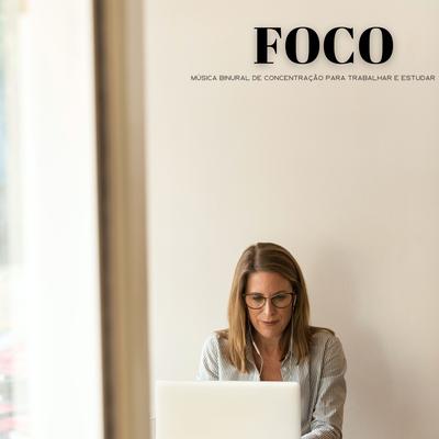 Foco E Sentir By Musica de Piano Clásicos, Estudo Ondas Alfa, Música Ambiental para Cafés's cover