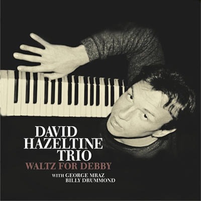 Waltz For Debby By David Hazeltine Trio's cover
