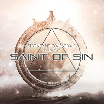 Strong and Courageous (Frequency432) By Saint Of Sin's cover