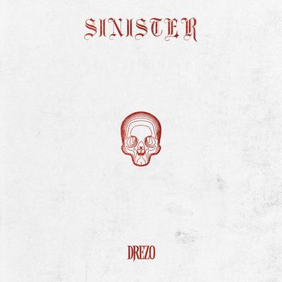 Sinister By Drezo's cover