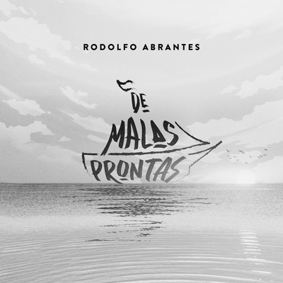 De Malas Prontas By Rodolfo Abrantes's cover