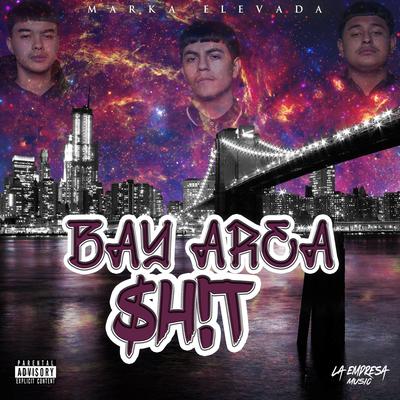 Bay Area Shit's cover