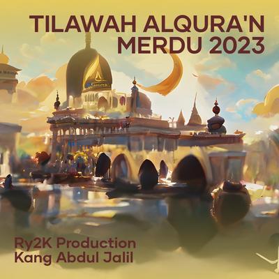 Tilawah Alqura'n Merdu 2023's cover