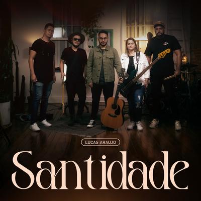 Santidade By Lucas Araújo da Silva's cover