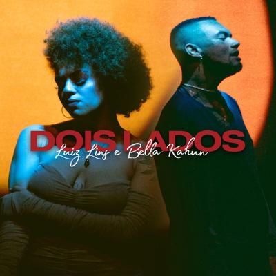 Dois Lados By Luiz Lins, Bella Kahun's cover