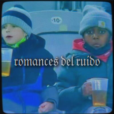 Romances del Ruido's cover