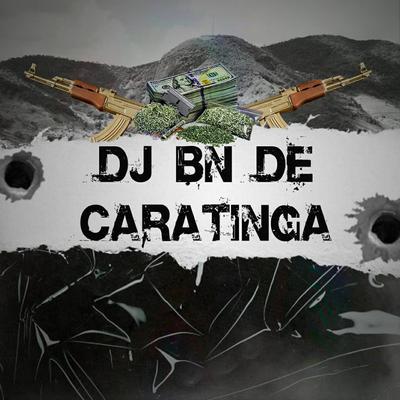 BAILE DA SERRA x NÃO FAZ ISSO COMIGO NÃO By DJ BN DE CARATINGA's cover