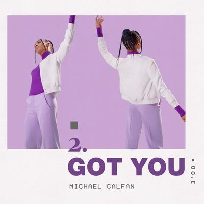 Got You By Michael Calfan's cover