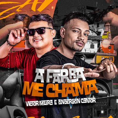 A Farra Me Chama By Victor Meira, Anderson & Vei da Pisadinha's cover