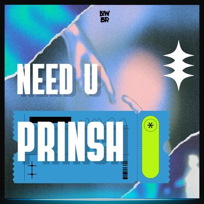 Need U By PRINSH's cover