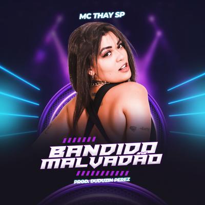 Bandido Malvadão By Mc THAY SP's cover