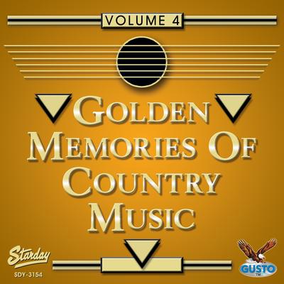 Golden Memories Of Country Music Volume 4's cover