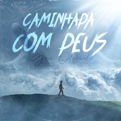 Caminhada Com Deus By Gui Oficial's cover