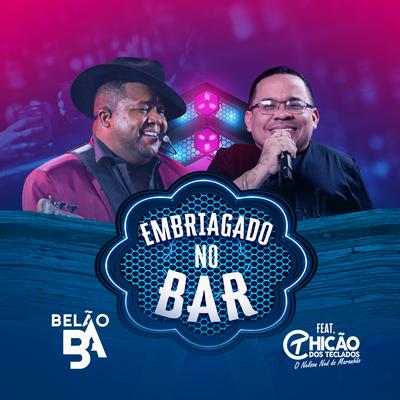 Embriagado no Bar By Belão BA, Chicão dos Teclados's cover