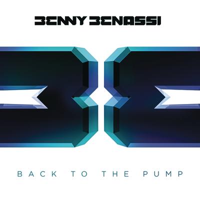 Back to the Pump (Radio Edit) By Benny Benassi's cover